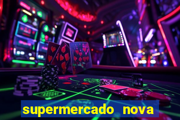 supermercado nova gera  o vila cisper